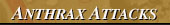 Anthrax attacks